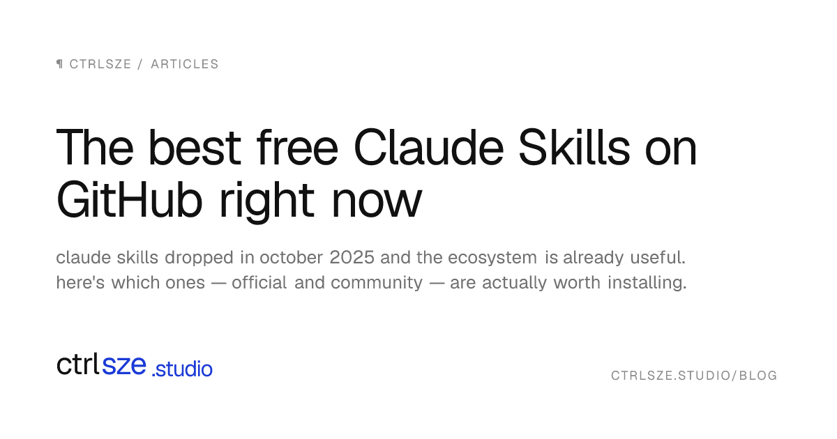 The best free Claude Skills on GitHub right now · CTRLSZE